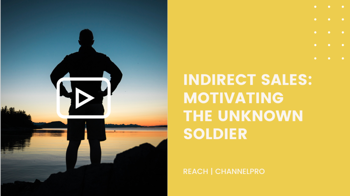 Indirect sales: motivating the unknown soldier